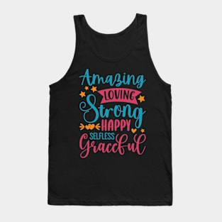 Amazing Loving Strong Happy Selfless Graceful Tank Top